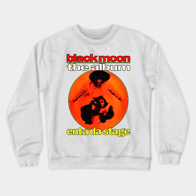 Enta da Stage Crewneck Sweatshirt by StrictlyDesigns